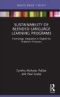 Image for Sustainability of Blended Language Learning Programs: Technology Integration in English for Academic Purposes