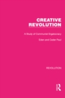 Image for Creative Revolution: A Study of Communist Ergatocracy