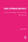 Image for The Cyprus revolt: an account of the struggle for union with Greece