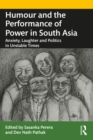Image for Humour and the performance of power in South Asia: anxiety, laughter and politics in unstable times