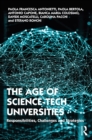 Image for The age of science-tech universities: responsibilities, challenges and strategies