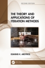Image for The theory and applications of iteration methods.