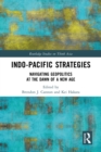 Image for Indo-Pacific strategies: navigating geopolitics at the dawn of a new age