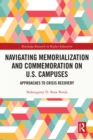 Image for Navigating memorialization and commemoration on US campuses: approaches to crisis recovery