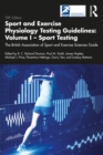 Image for Sport and Exercise Physiology Testing Guidelines Vol. 1 Sport Testing: The British Association of Sport and Exercise Sciences Guide : Vol. 1,
