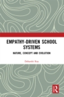 Image for Empathy Driven School Systems: Nature, Concept and Evolution