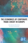 Image for The economics of corporate trade credit in Europe