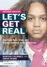 Image for Let&#39;s Get Real: Exploring Race, Class, and Gender Identities in the Classroom