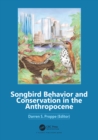 Image for Songbird Behavior and Conservation in the Anthropocene