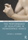 Image for The performance of sculpture in Renaissance Venice