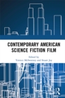 Image for Contemporary American science fiction film