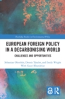 Image for European foreign policy in a decarbonising world: challenges and opportunities