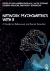 Image for Network Psychometrics With R: A Guide for Behavioral and Social Scientists