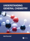 Image for Understanding General Chemistry