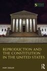 Image for Reproduction and the Constitution in the United States