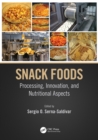 Image for Snack foods: processing, innovation, and nutritional aspects