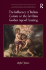 Image for The Influence of Italian Culture on the Sevillian Golden Age of Painting