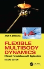 Image for Flexible Multibody Dynamics: Algorithms Based on Kane&#39;s Method