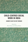 Image for Child-centred social work in India: journeys and the way forward