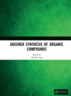 Image for Greener Synthesis of Organic Compounds