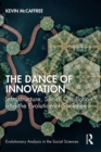 Image for The dance of innovation: infrastructure, social oscillation, and the evolution of societies