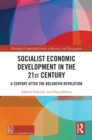 Image for Socialist Economic Development in the 21st Century: A Century After the Bolshevik Revolution