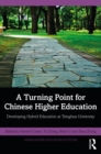 Image for A Turning Point for Chinese Higher Education: Developing Hybrid Education at Tsinghua University