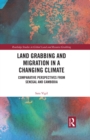 Image for Land Grabbing and Migration in a Changing Climate: Comparative Perspectives from Senegal and Cambodia