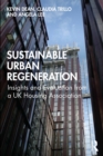 Image for Sustainable Urban Regeneration: Insights and Evaluation from a UK Housing Association
