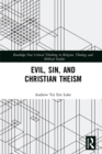 Image for Evil, sin, and Christian theism