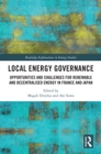 Image for Local energy governance: opportunities and challenges for renewable and decentralised energy in France and Japan