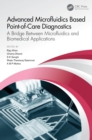 Image for Advanced Microfluidics Based Point-of-Care Diagnostics: A Bridge Between Microfluidics and Biomedical Applications