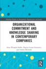 Image for Organizational commitment and knowledge sharing in contemporary companies
