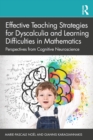 Image for Effective Teaching Strategies for Dyscalculia and Learning Difficulties in Mathematics: Perspectives from Cognitive Neuroscience
