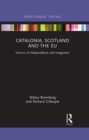 Image for Catalonia, Scotland and the EU: visions of independence and integration