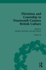 Image for Flirtation and Courtship in Nineteenth-Century British Culture. Volume 3