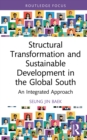 Image for Structural transformation and sustainable development in the global south: an integrated approach