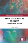 Image for From Sovereignty to Solidarity: Rethinking Human Migration