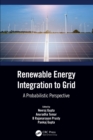 Image for Renewable Energy Integration to the Grid: A Probabilistic Perspective