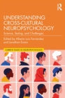 Image for Understanding cross-cultural neuropsychology: science, testing and challenges