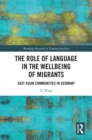 Image for The role of language in the wellbeing of migrants: East Asian communities in Germany