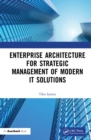 Image for Enterprise Architecture for Strategic Management of Modern IT Solutions