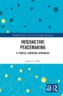 Image for Interactive Peacemaking: A People-Centered Approach