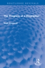 Image for The Progress of a Biographer