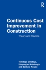 Image for Continuous Cost Improvement in Construction: Theory and Practice