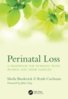 Image for Perinatal Loss: A Handbook for Working With Women and Their Families