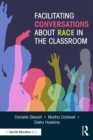 Image for Facilitating conversations about race in the classroom