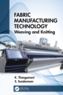 Image for Fabric Manufacturing Technology: Weaving and Knitting