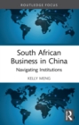 Image for South African Business in China: Navigating Institutions