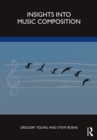 Image for Insights Into Music Composition